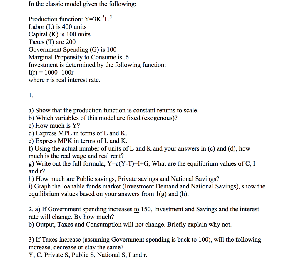 Solved In the classic model given the following: Production | Chegg.com