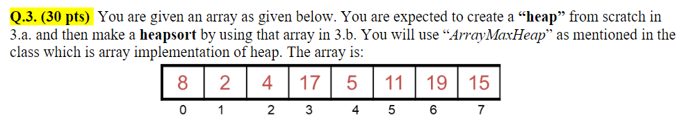 Solved Q.3. (30 pts) You are given an array as given below. | Chegg.com