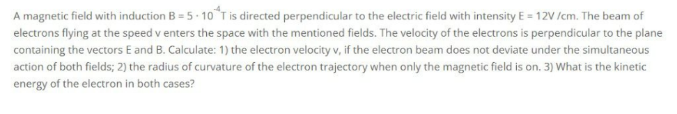 Solved A Magnetic Field With Induction B=5⋅10−4 T Is | Chegg.com