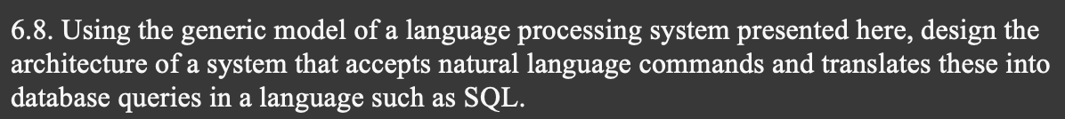 Solved 6.8. Using the generic model of a language processing | Chegg.com