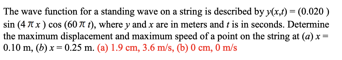 Solved The wave function for a standing wave on a string is | Chegg.com