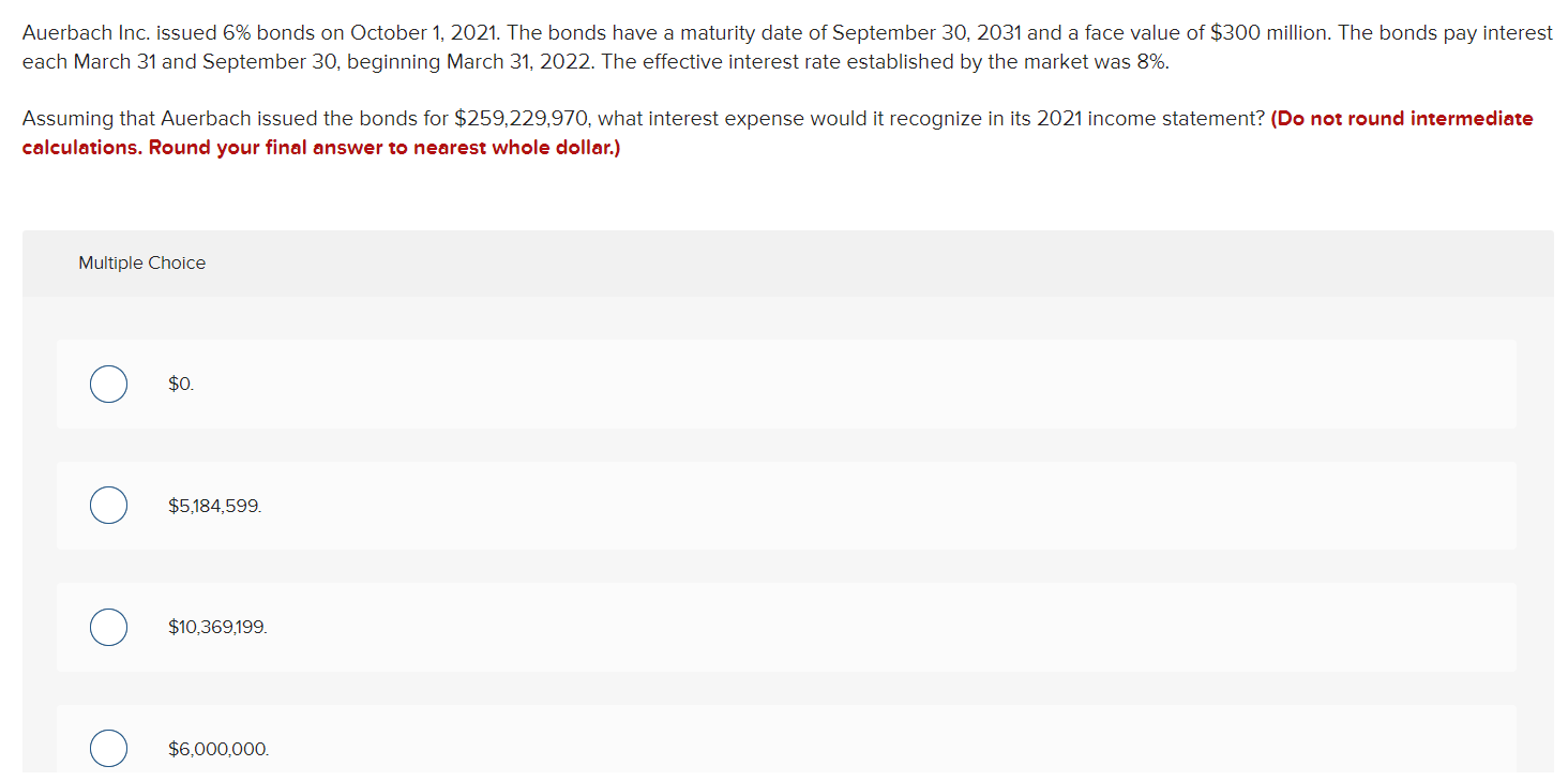 Solved Auerbach Inc. issued 6 bonds on October 1, 2021. The