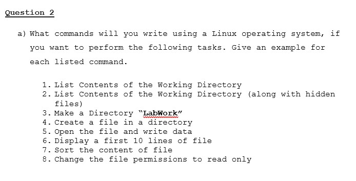 Solved Question 2 A) What Commands Will You Write Using A | Chegg.com