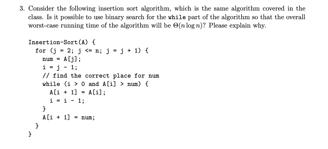 Solved Consider the following insertion sort algorithm, | Chegg.com