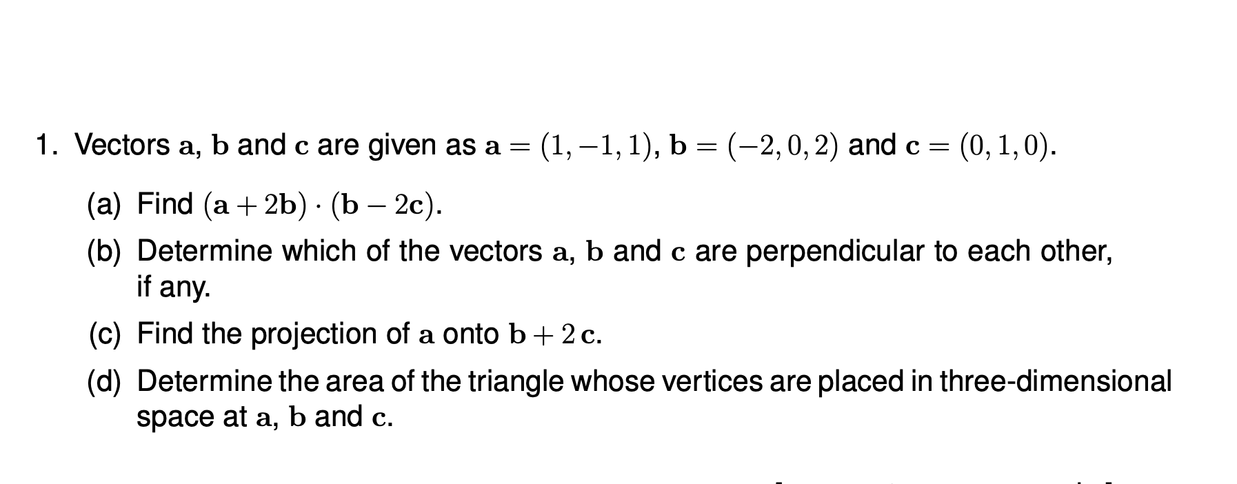 Solved Vectors A,b ﻿and C ﻿are Given As | Chegg.com