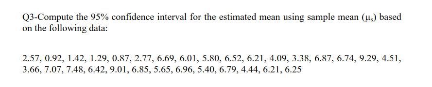 Solved Q3-Compute the 95% confidence interval for the | Chegg.com