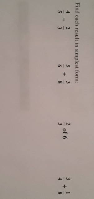 Solved Find each result in simplest form: of 6 | Chegg.com