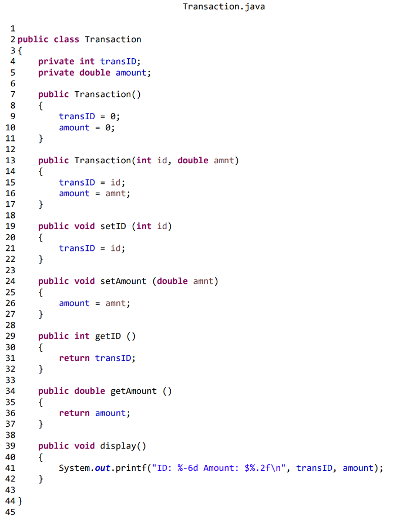 Solved Transaction.java 2 public class Transaction 3 { | Chegg.com