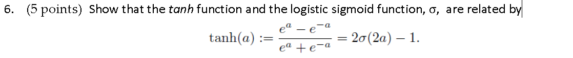 Solved (5 points) Show that the tanh function and the | Chegg.com