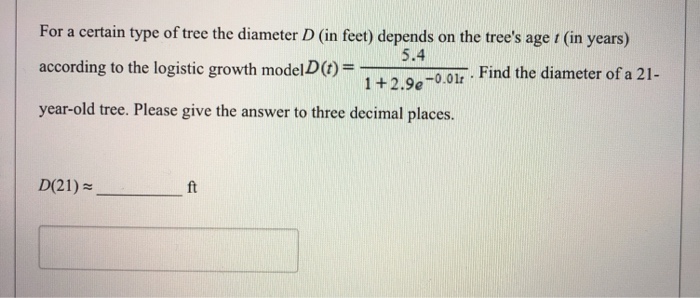 Solved For a certain type of tree the diameter D (in feet) | Chegg.com