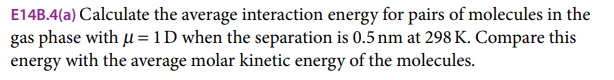 Solved E148.4(a) Calculate the average interaction energy | Chegg.com