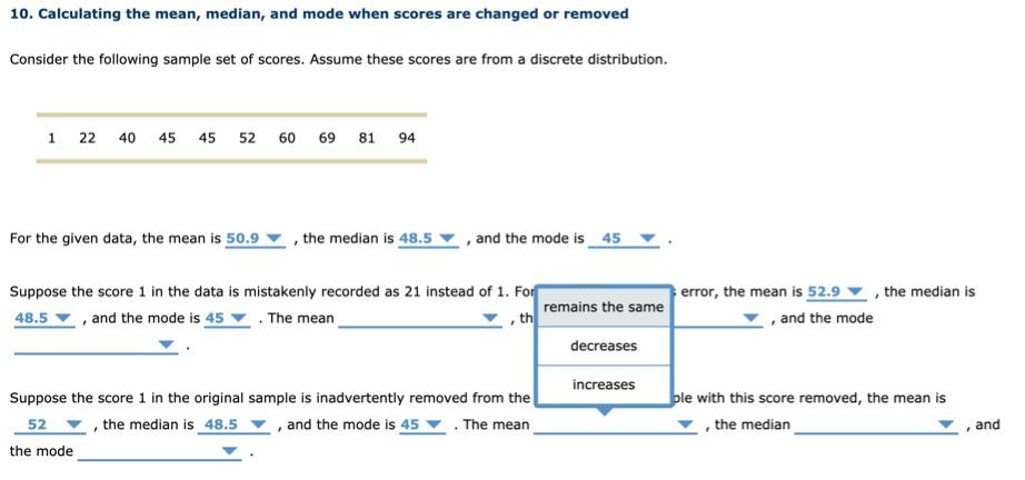 Solved 10. Calculating the mean, median, and mode when | Chegg.com image.