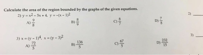 Solved Calculate the area of the region bounded by the | Chegg.com