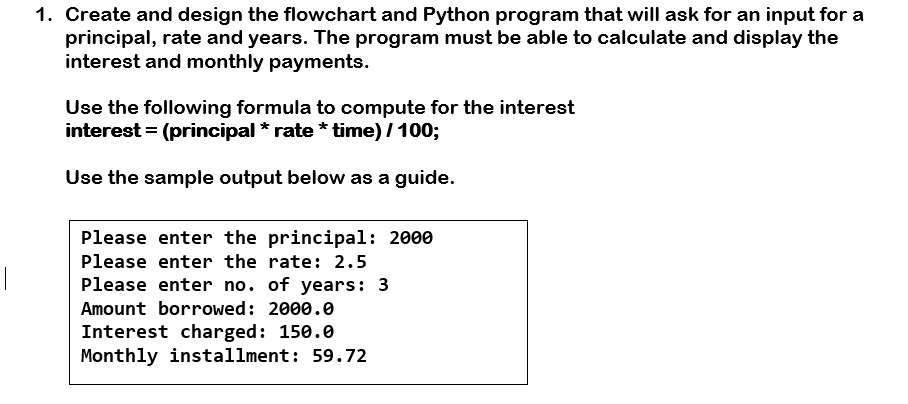 Solved 1. Create and design the flowchart and Python program | Chegg.com