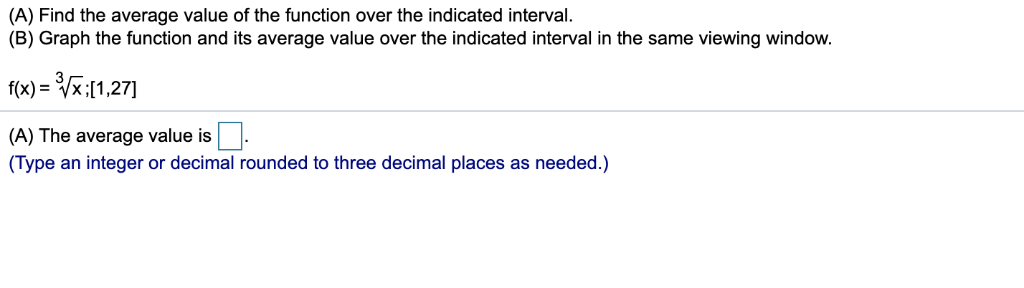 Solved (A) Find the average value of the function over the | Chegg.com