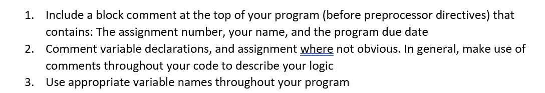 Solved 1. Include a block comment at the top of your program | Chegg.com