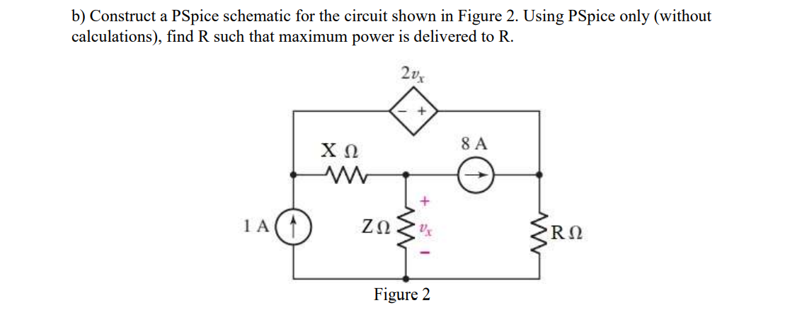 Solved B) Construct A PSpice Schematic For The Circuit Shown | Chegg.com