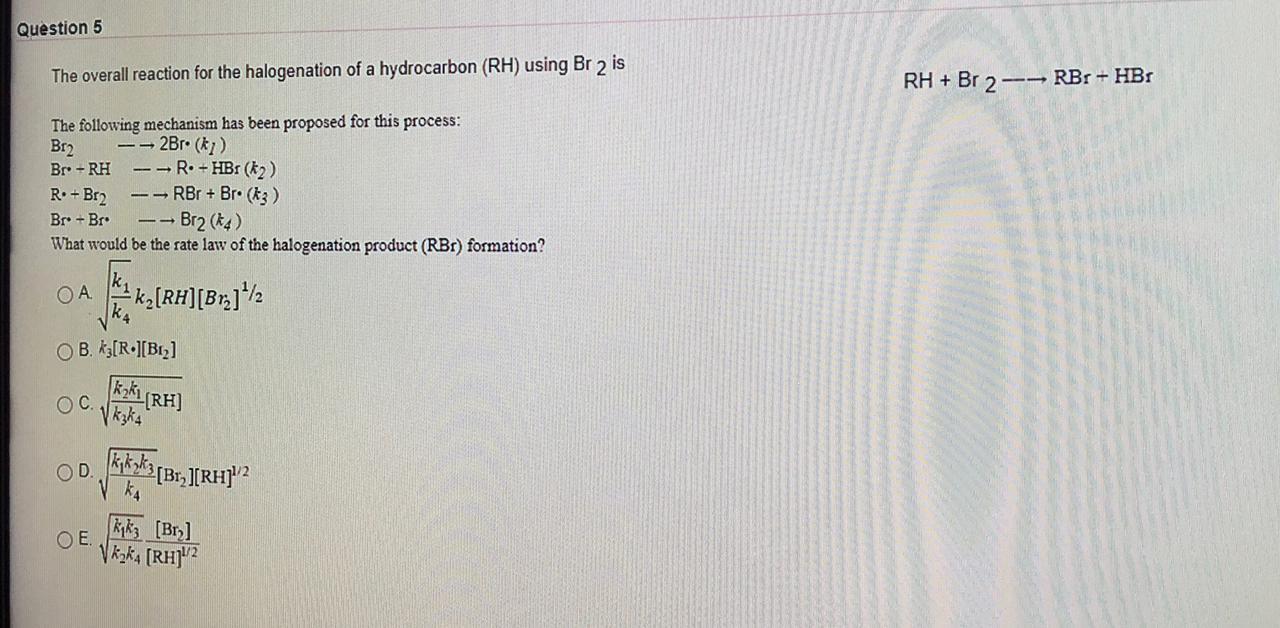 Solved Question The Overall Reaction For The Halogenation Chegg Com