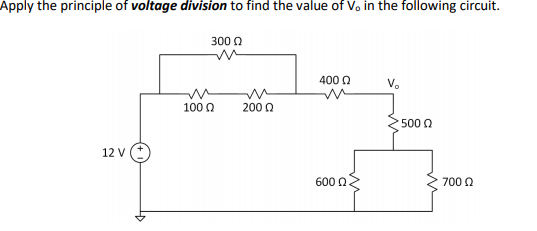 Solved Apply the principle of voltage division to find the | Chegg.com