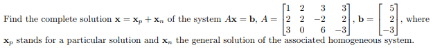 Solved Find the complete solution x=xp+xn of the system | Chegg.com