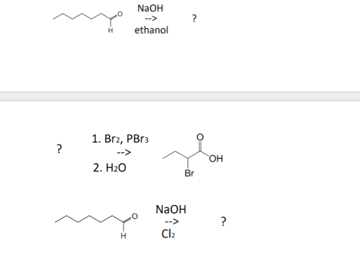 Solved NaOH н ethanol ? 2. 1.657, per 1. Br2, PBr3 --> 2. | Chegg.com