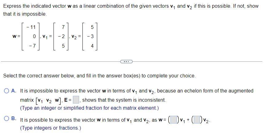 Solved Express the indicated vector w as a linear | Chegg.com