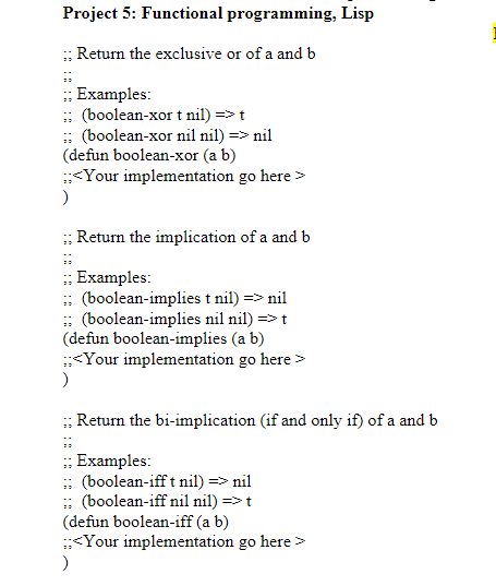 Solved Project 5: Functional programming, Lisp :: Return the | Chegg.com