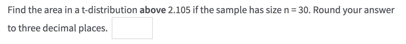 Solved Find the area in a t-distribution below -3.2 if the | Chegg.com