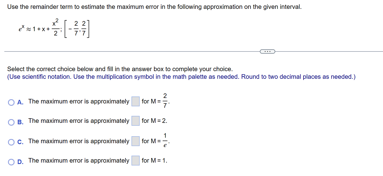 Solved Use the remainder term to estimate the maximum error | Chegg.com