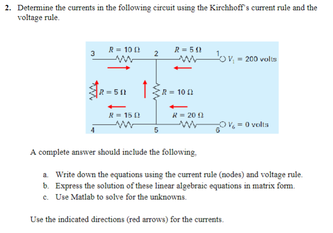 Solved 2. Determine the currents in the following circuit | Chegg.com