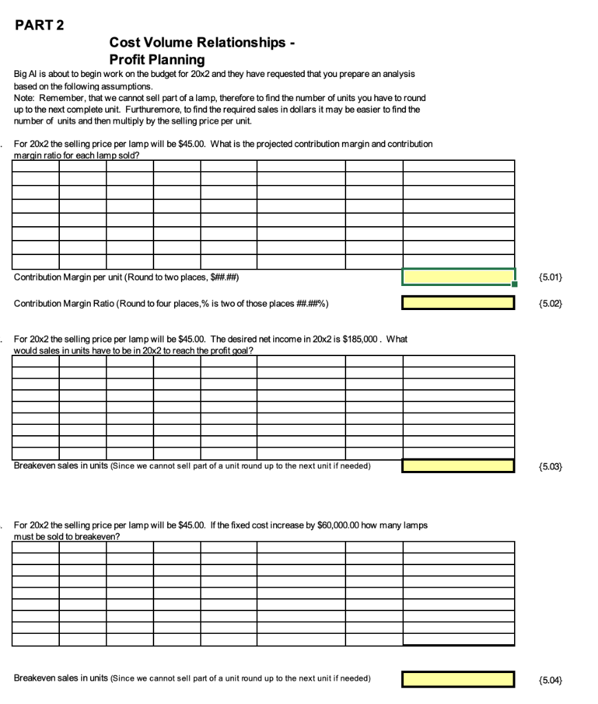 Cost Volume Relationships - Profit Planning Big Al is | Chegg.com