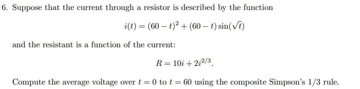 Solved 6. Suppose that the current through a resistor is | Chegg.com
