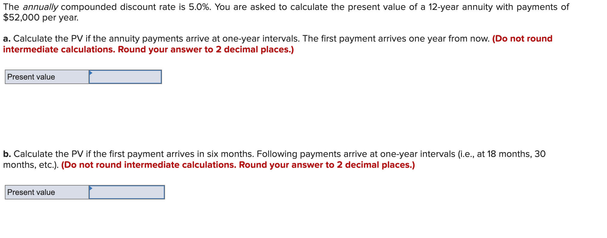 Solved The annually compounded discount rate is 5.0%. You | Chegg.com