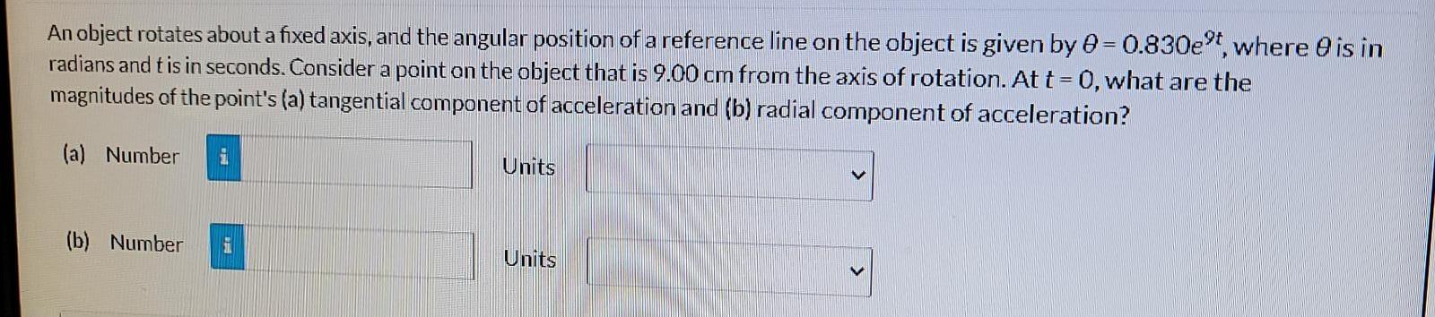 Solved An object rotates about a fixed axis, and the angular | Chegg.com