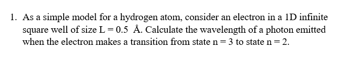 Solved 1. As a simple model for a hydrogen atom, consider an | Chegg.com