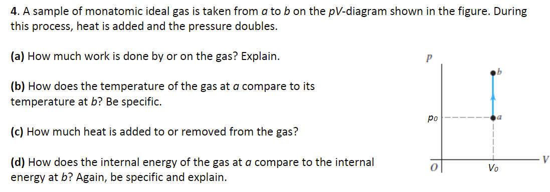 Solved 4. A Sample Of Monatomic Ideal Gas Is Taken From A To | Chegg.com