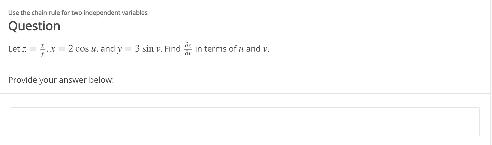 Solved Use the chain rule for two independent variables | Chegg.com