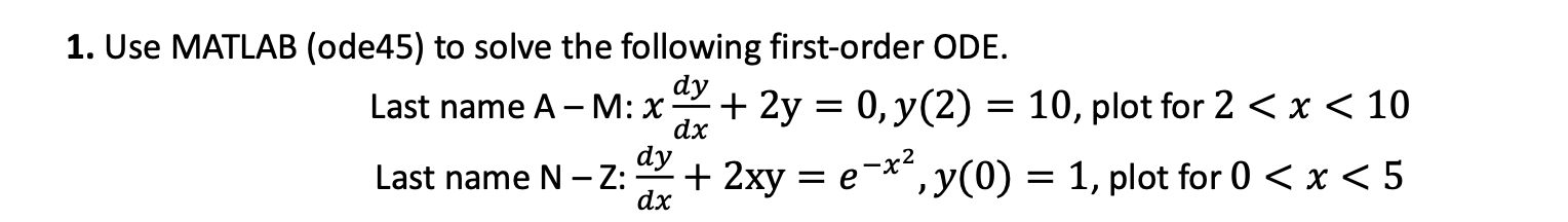 Solved 1. Use MATLAB (ode45) To Solve The Following | Chegg.com