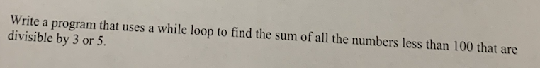 Solved Write a program that uses a while loop to find the | Chegg.com