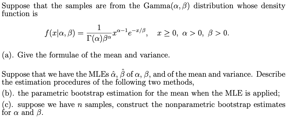 Suppose That The Samples Are From The Gamma A B Chegg Com