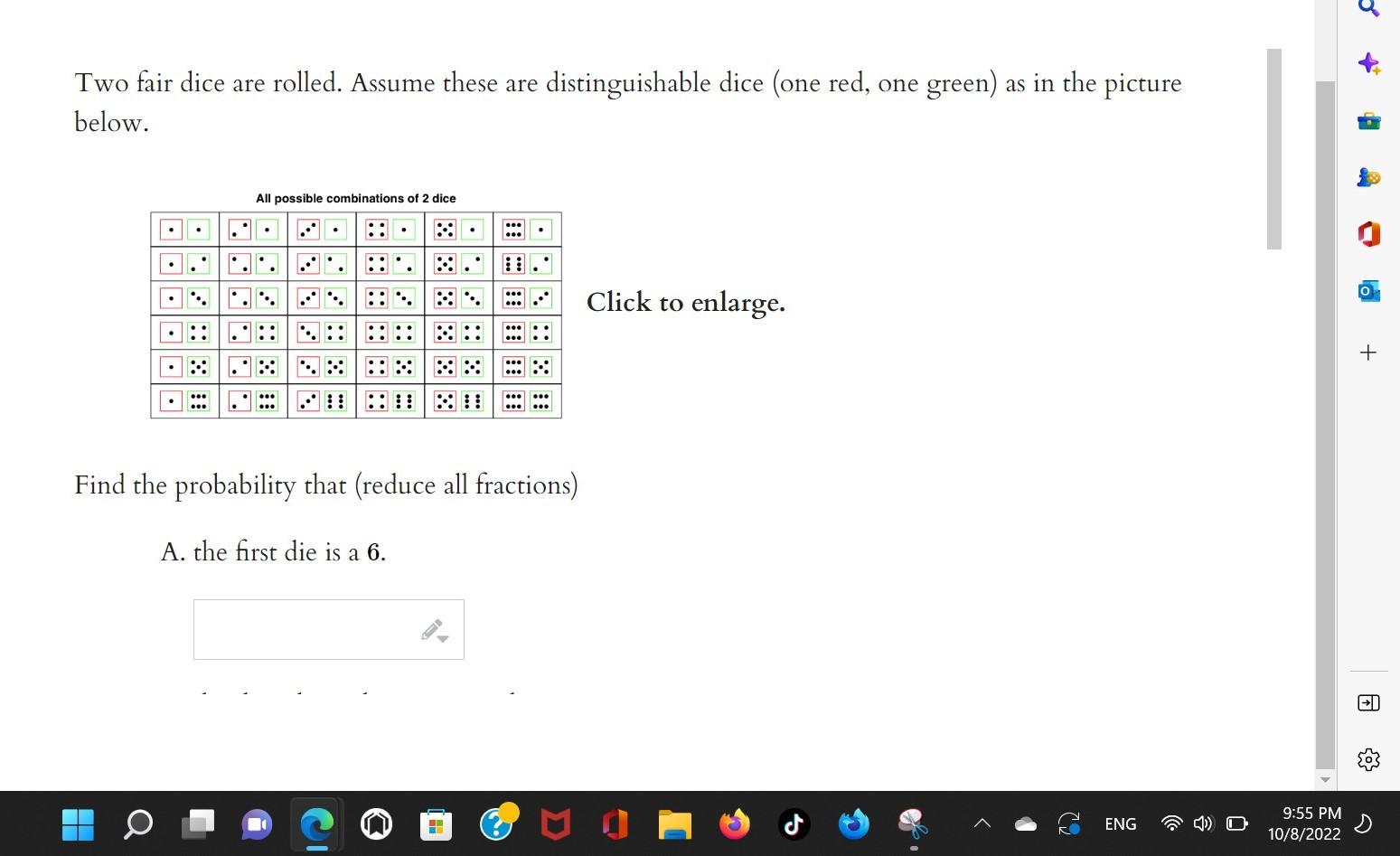 Solved] 1. You have a red and black six-sided dice. a) Develop the