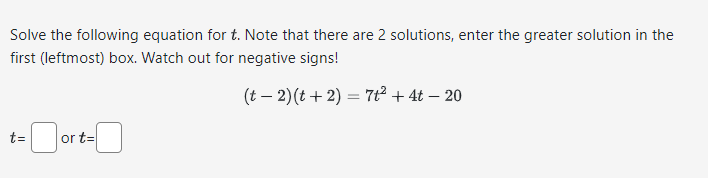 Solved Solve The Following Equation For T. Note That There | Chegg.com