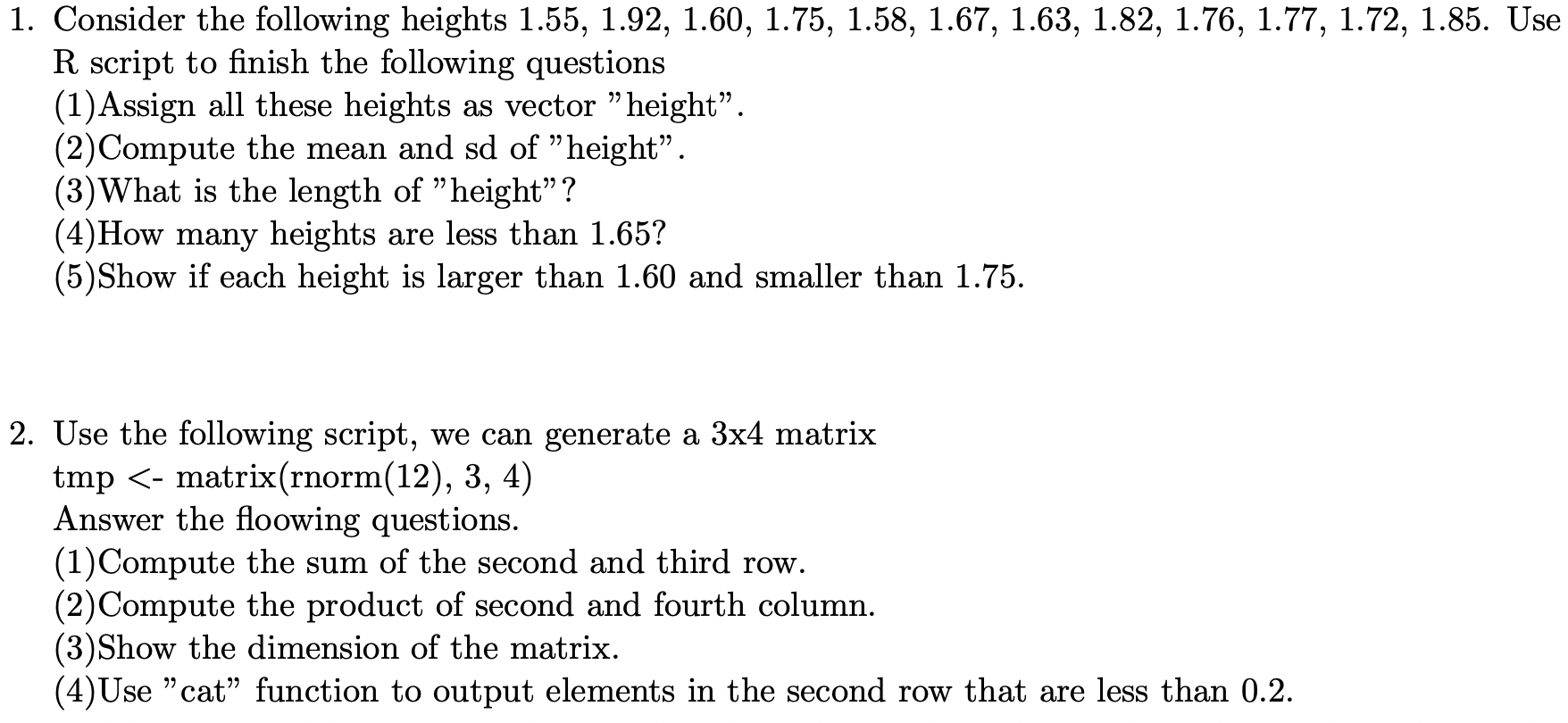 Solved 1. Consider the following heights 1.55 1.92 1.60 Chegg