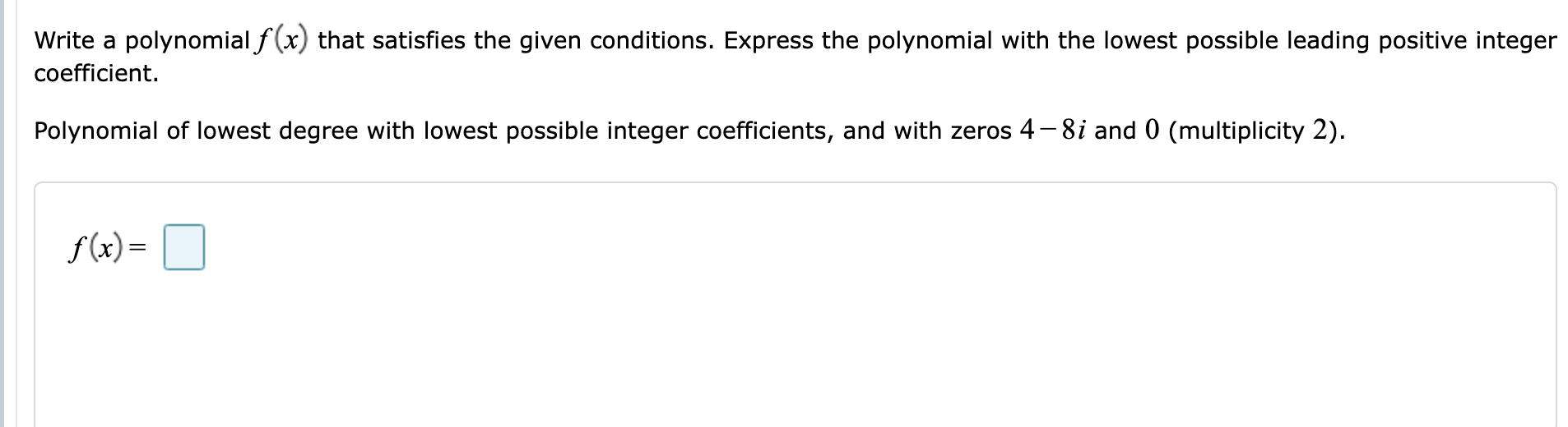 solved-write-a-polynomial-f-x-that-satisfies-the-given-chegg