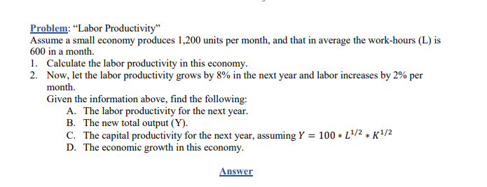 Solved Problem: “Labor Productivity" Assume a small economy | Chegg.com