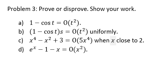 Problem 3 Prove Or Disprove Show Your Work A 1 Chegg Com