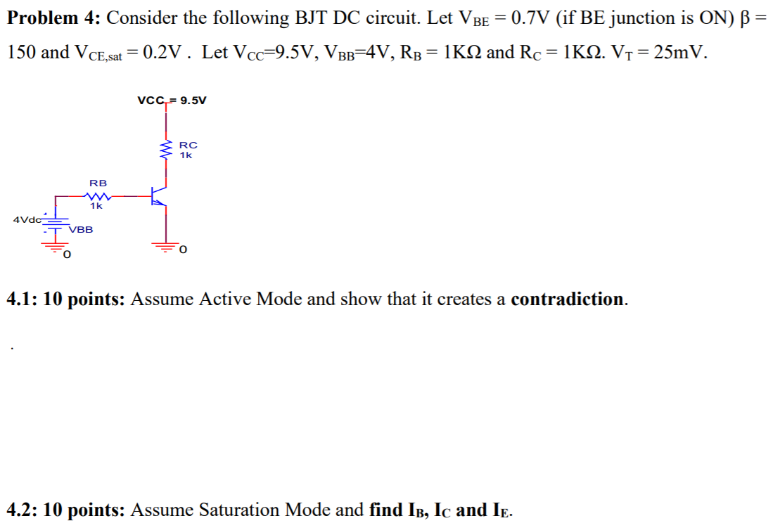 Solved = Problem 4: Consider The Following BJT DC Circuit. | Chegg.com