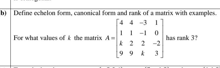 Solved b) Define echelon form, canonical form and rank of a | Chegg.com