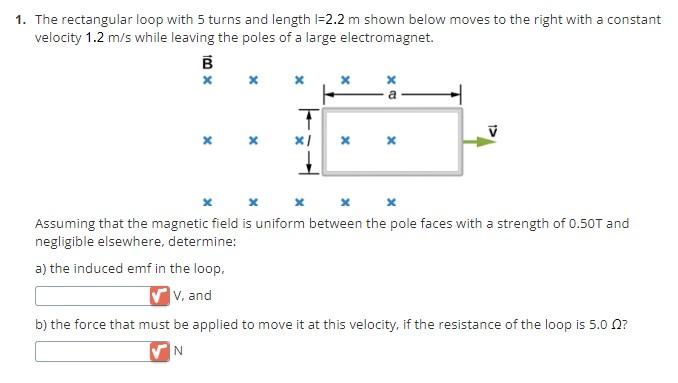 Solved 1. The rectangular loop with 5 turns and length l=2.2 | Chegg.com