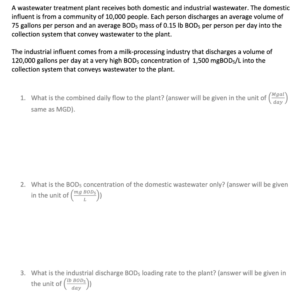Solved A Wastewater Treatment Plant Receives Both Domestic | Chegg.com